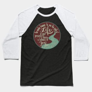 Psalm 16:11 - Fullness of Joy Baseball T-Shirt